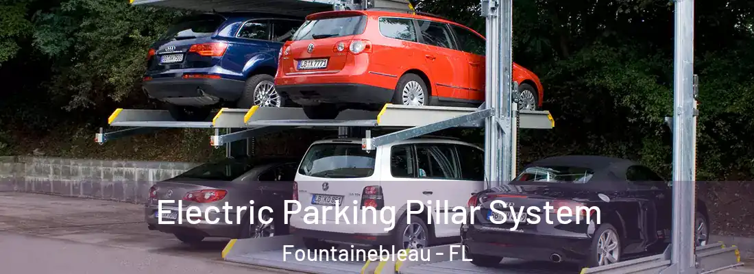 Electric Parking Pillar System Fountainebleau - FL