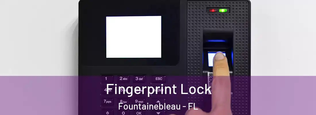 Fingerprint Lock Fountainebleau - FL